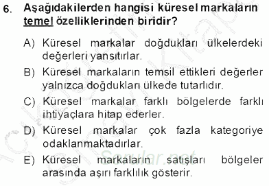 Marka İletişim Kampanyaları 2013 - 2014 Tek Ders Sınavı 6.Soru