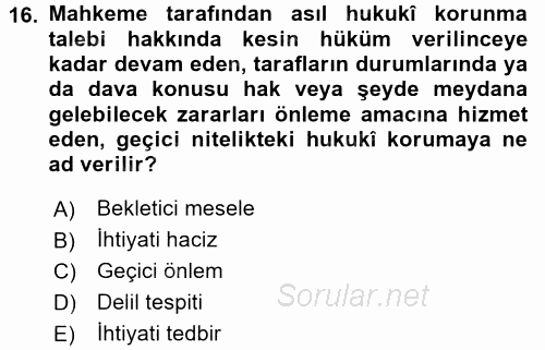 Medeni Usul Hukuku 2015 - 2016 Dönem Sonu Sınavı 16.Soru