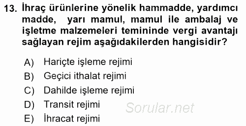 Dış Ticaret İşlemleri ve Belgeleri 2017 - 2018 3 Ders Sınavı 13.Soru