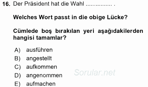 Almanca 2 2015 - 2016 Dönem Sonu Sınavı 16.Soru