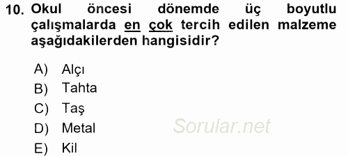 Çocukta Sanat Eğitimi Ve Yaratıcılık 2017 - 2018 Dönem Sonu Sınavı 10.Soru