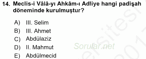 Türk İdare Tarihi 2016 - 2017 3 Ders Sınavı 14.Soru
