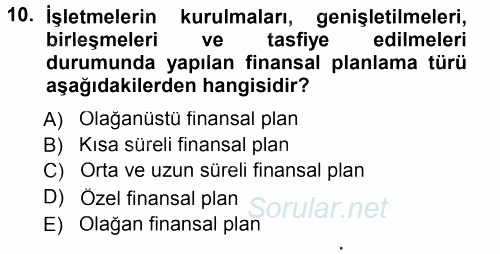 Finansal Yönetim 1 2013 - 2014 Tek Ders Sınavı 10.Soru