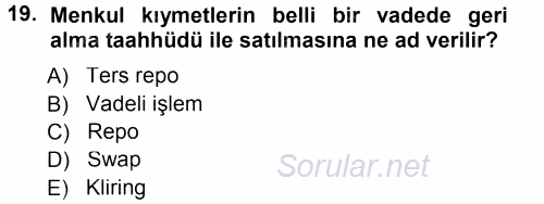 Finansal Yönetim 1 2013 - 2014 Tek Ders Sınavı 19.Soru