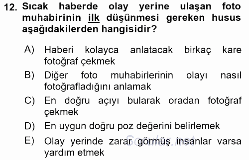 Basın Fotoğrafçılığı 2017 - 2018 3 Ders Sınavı 12.Soru