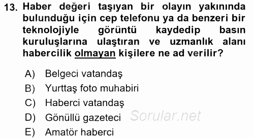 Basın Fotoğrafçılığı 2017 - 2018 3 Ders Sınavı 13.Soru