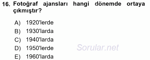 Basın Fotoğrafçılığı 2017 - 2018 3 Ders Sınavı 16.Soru