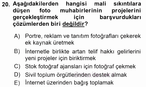 Basın Fotoğrafçılığı 2017 - 2018 3 Ders Sınavı 20.Soru