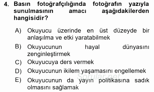 Basın Fotoğrafçılığı 2017 - 2018 3 Ders Sınavı 4.Soru
