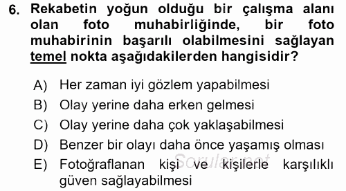 Basın Fotoğrafçılığı 2017 - 2018 3 Ders Sınavı 6.Soru
