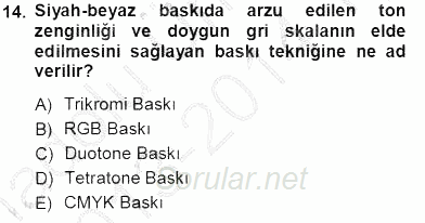 Sayısal Fotoğraf Baskı Teknikleri 2013 - 2014 Tek Ders Sınavı 14.Soru