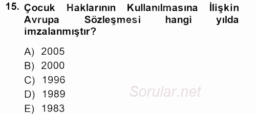 Sosyal Hizmet Mevzuatı 2013 - 2014 Ara Sınavı 15.Soru