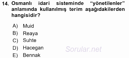 Osmanlı Yenileşme Hareketleri (1703-1876) 2016 - 2017 Dönem Sonu Sınavı 14.Soru