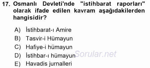 Osmanlı Yenileşme Hareketleri (1703-1876) 2016 - 2017 Dönem Sonu Sınavı 17.Soru