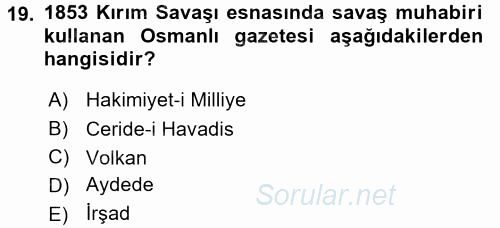 Osmanlı Yenileşme Hareketleri (1703-1876) 2016 - 2017 Dönem Sonu Sınavı 19.Soru