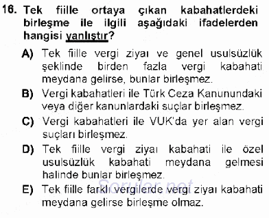 Vergi Ceza Hukuku 2012 - 2013 Ara Sınavı 16.Soru