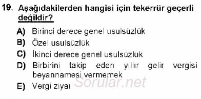 Vergi Ceza Hukuku 2012 - 2013 Ara Sınavı 19.Soru