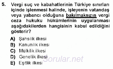 Vergi Ceza Hukuku 2012 - 2013 Ara Sınavı 5.Soru