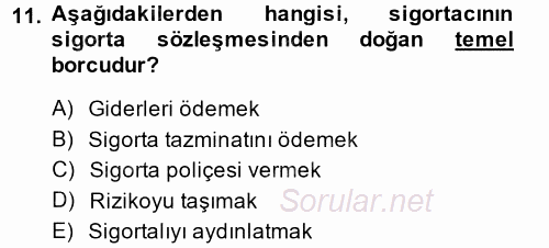 Hayat Sigortaları Ve Bireysel Emeklilik Sistemi 2014 - 2015 Ara Sınavı 11.Soru