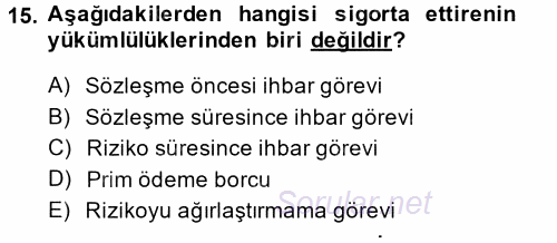 Hayat Sigortaları Ve Bireysel Emeklilik Sistemi 2014 - 2015 Ara Sınavı 15.Soru