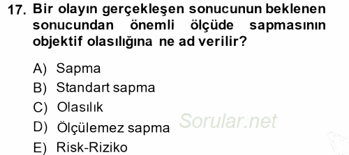 Hayat Sigortaları Ve Bireysel Emeklilik Sistemi 2014 - 2015 Ara Sınavı 17.Soru