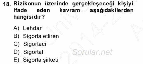 Hayat Sigortaları Ve Bireysel Emeklilik Sistemi 2014 - 2015 Ara Sınavı 18.Soru