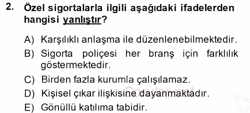 Hayat Sigortaları Ve Bireysel Emeklilik Sistemi 2014 - 2015 Ara Sınavı 2.Soru