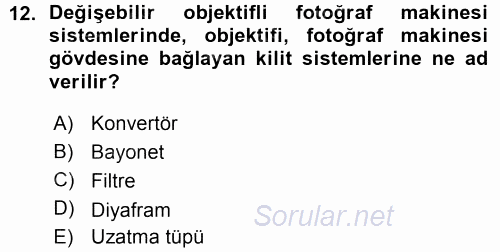 Sayısal Fotoğraf Makineleri 2015 - 2016 Ara Sınavı 12.Soru