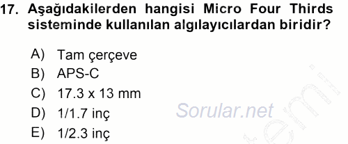 Sayısal Fotoğraf Makineleri 2015 - 2016 Ara Sınavı 17.Soru