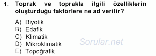 Peyzaj Çevre ve Tarım 2012 - 2013 Dönem Sonu Sınavı 1.Soru
