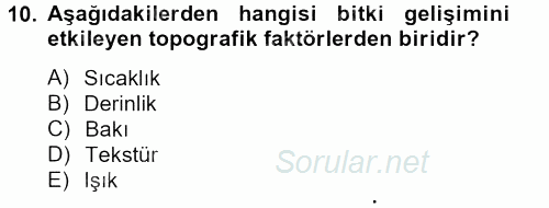 Peyzaj Çevre ve Tarım 2012 - 2013 Dönem Sonu Sınavı 10.Soru