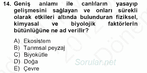 Peyzaj Çevre ve Tarım 2012 - 2013 Dönem Sonu Sınavı 14.Soru