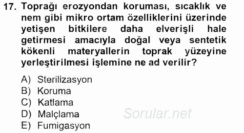 Peyzaj Çevre ve Tarım 2012 - 2013 Dönem Sonu Sınavı 17.Soru