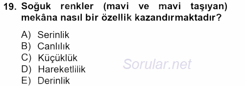 Peyzaj Çevre ve Tarım 2012 - 2013 Dönem Sonu Sınavı 19.Soru