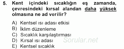 Peyzaj Çevre ve Tarım 2012 - 2013 Dönem Sonu Sınavı 5.Soru