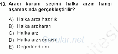 Girişim Finansmanı 2013 - 2014 Dönem Sonu Sınavı 13.Soru