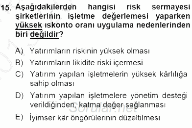 Girişim Finansmanı 2013 - 2014 Dönem Sonu Sınavı 15.Soru