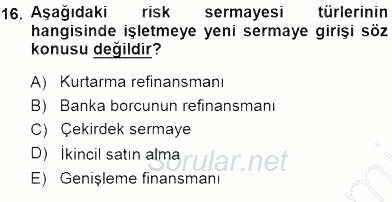 Girişim Finansmanı 2013 - 2014 Dönem Sonu Sınavı 16.Soru
