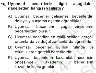 Davranış Ve Öğrenme Sorunu Olan Çocukların Eğitimi 2014 - 2015 Dönem Sonu Sınavı 16.Soru