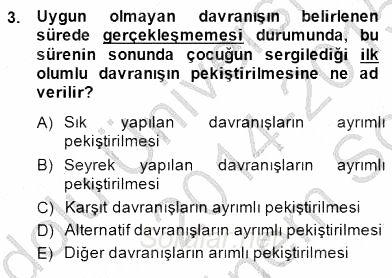 Davranış Ve Öğrenme Sorunu Olan Çocukların Eğitimi 2014 - 2015 Dönem Sonu Sınavı 3.Soru