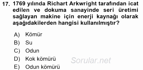 Genel Uygarlık Tarihi 2015 - 2016 Tek Ders Sınavı 17.Soru