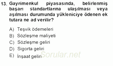 Gayrimenkul Yönetiminde Mesleki Etik 2014 - 2015 Dönem Sonu Sınavı 13.Soru