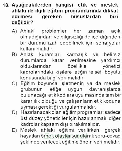 Gayrimenkul Yönetiminde Mesleki Etik 2014 - 2015 Dönem Sonu Sınavı 18.Soru