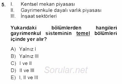 Gayrimenkul Yönetiminde Mesleki Etik 2014 - 2015 Dönem Sonu Sınavı 5.Soru