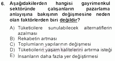 Gayrimenkul Yönetiminde Mesleki Etik 2014 - 2015 Dönem Sonu Sınavı 6.Soru