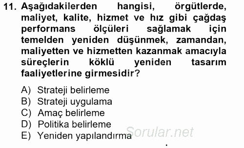 Stratejik Yönetim 2012 - 2013 Dönem Sonu Sınavı 11.Soru