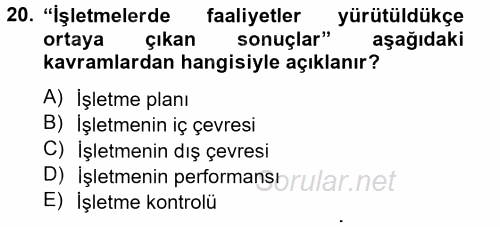 Stratejik Yönetim 2012 - 2013 Dönem Sonu Sınavı 20.Soru
