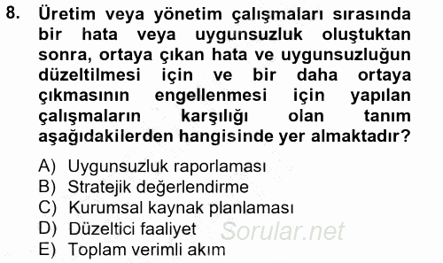 Stratejik Yönetim 2012 - 2013 Dönem Sonu Sınavı 8.Soru