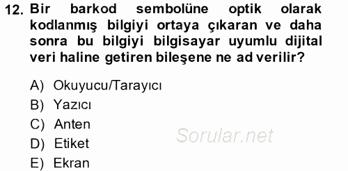 Lojistikte Teknoloji Kullanımı 2014 - 2015 Tek Ders Sınavı 12.Soru