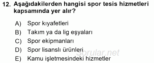 Spor Yönetimi 2016 - 2017 Dönem Sonu Sınavı 12.Soru
